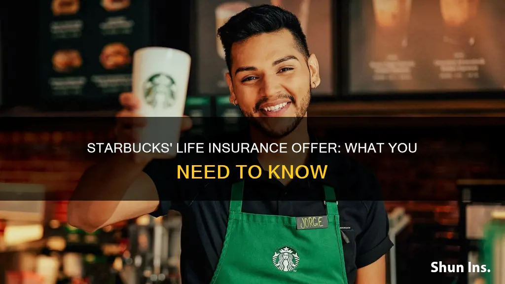 does starbucks offer life insurance