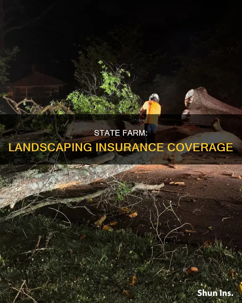 does state farm homeowners insurance cover landscaping