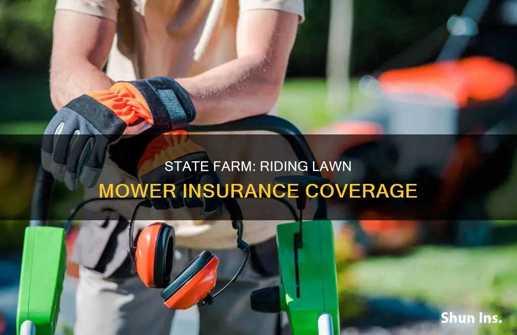 does state farm homeowners insurance cover riding lawn mower