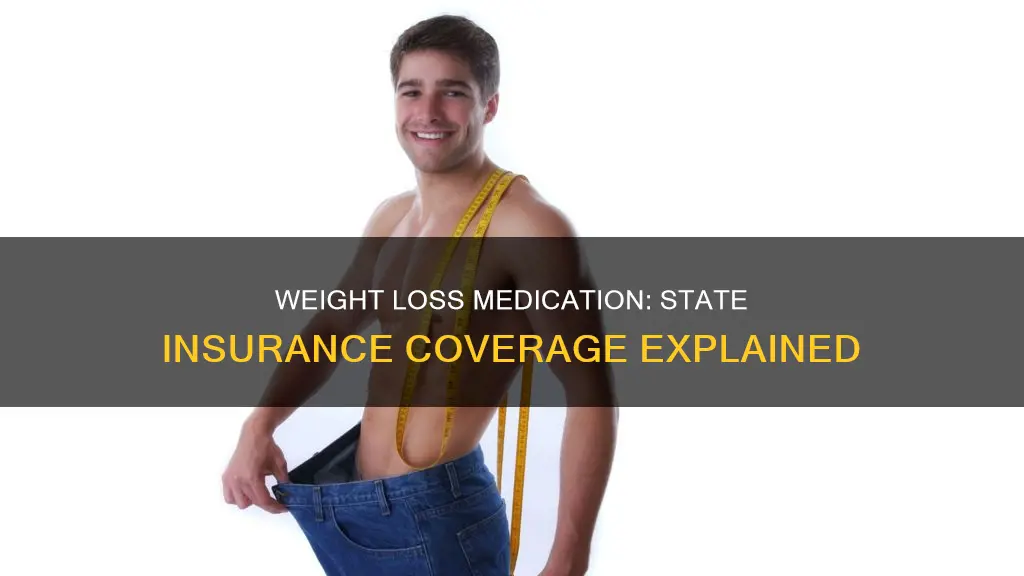 does state insurance cover weight loss medication