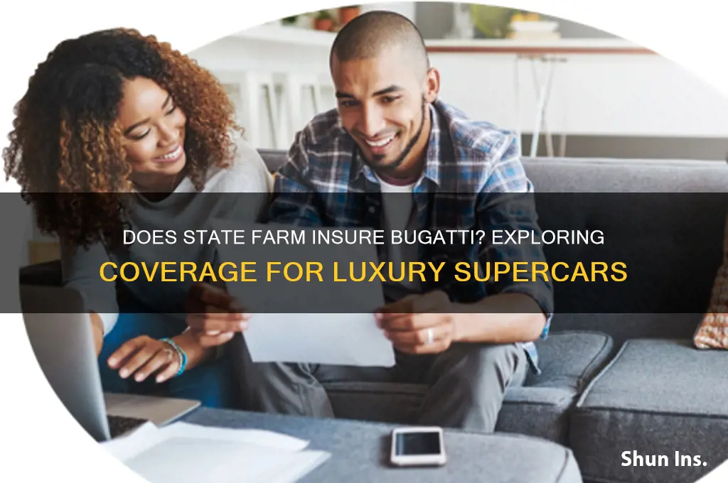 does statefarm insure bugatti