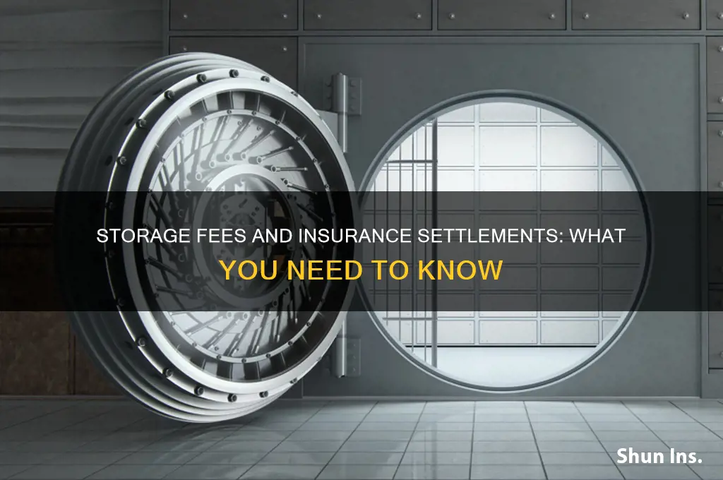 does storage fees come out of insurance settlements