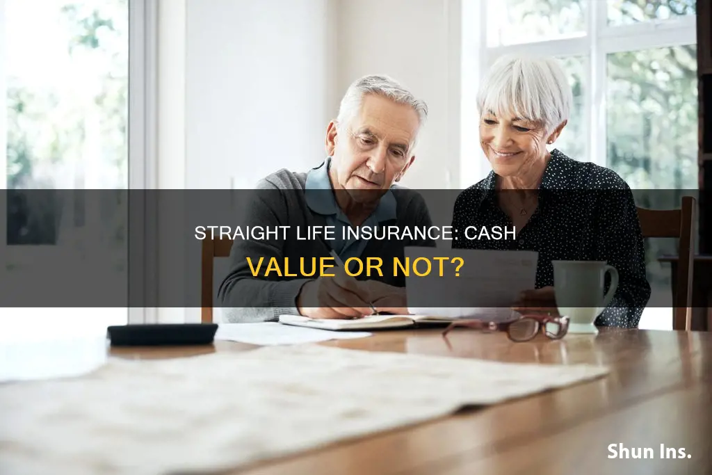 does straight life insurance have cash value