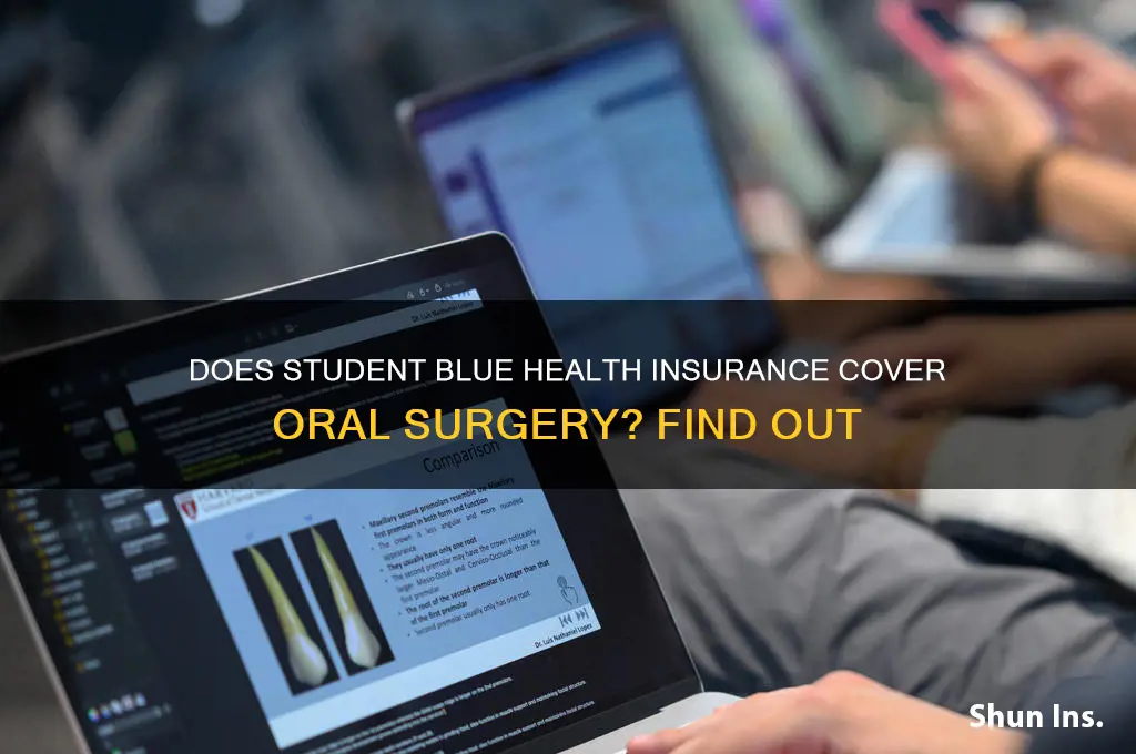 does student blue health insurance cover oral surgery