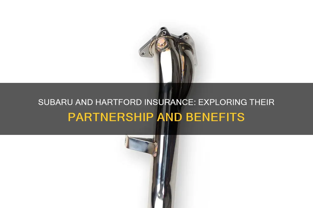 does subaru have a relationship with hartford insurance