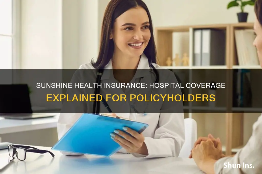 does sunshine health insurance cover any at the hospital