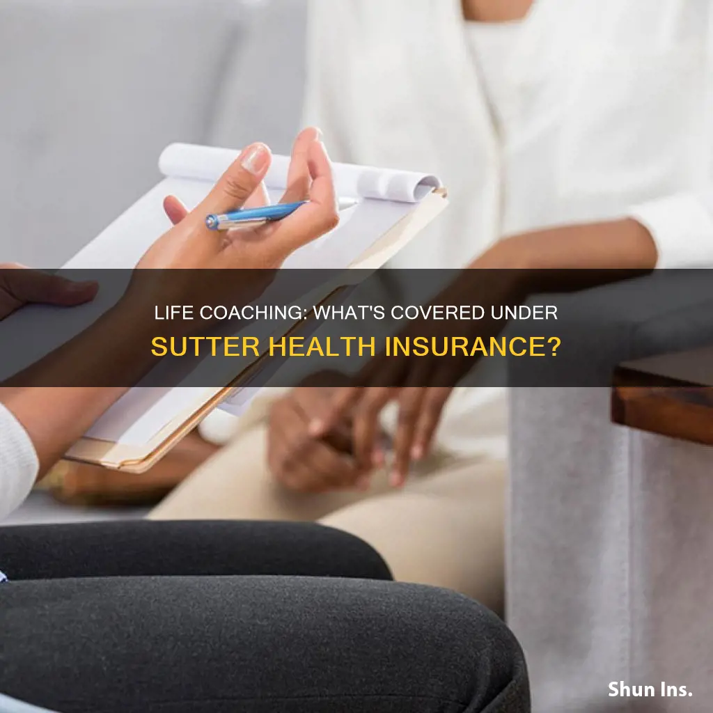 does sutter health insurance cover life coaching