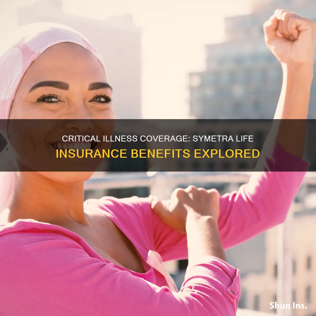 does symetra life insurance have critical illness benefits