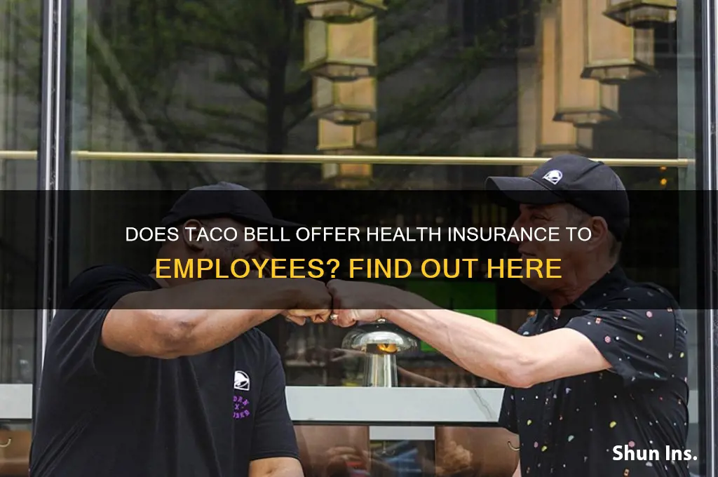 does taco bell have health insurance