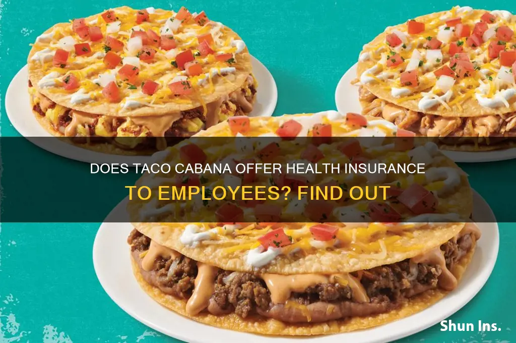 does taco cabana provide health insurance