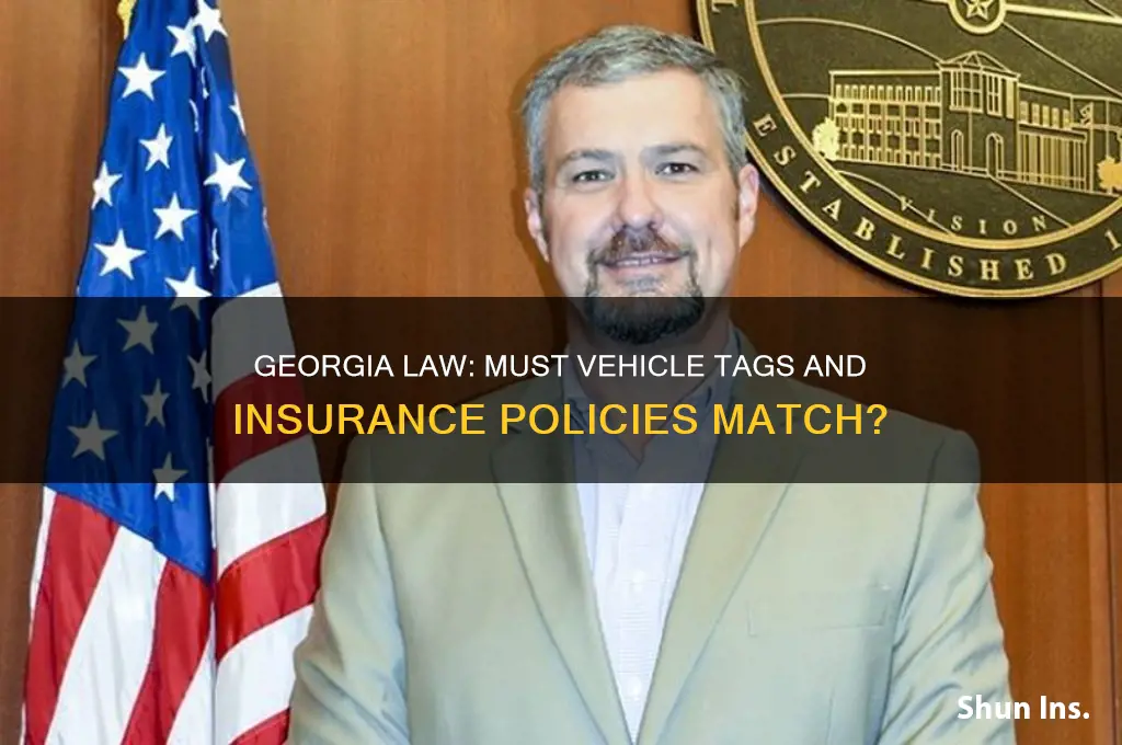 does tag and insurance have to match in georgia