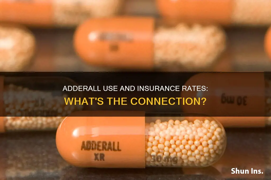does taking adderall increase insurance rates