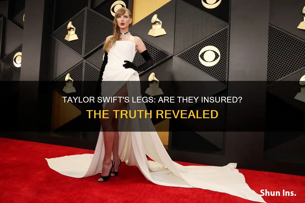does taylor swift have her legs insured