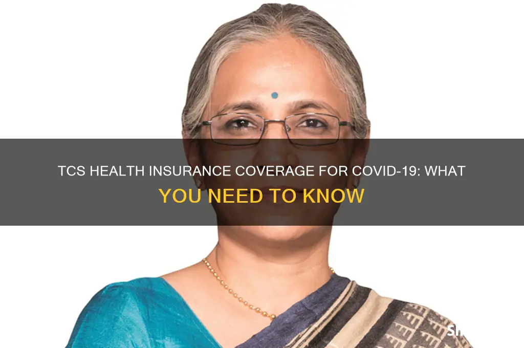 does tcs health insurance cover covid 19