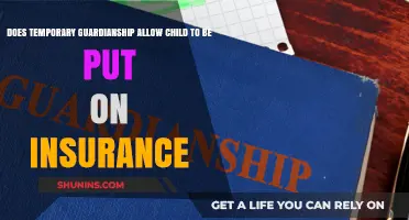 Temporary Guardianship and Insurance: Can You Add a Child to Your Plan?