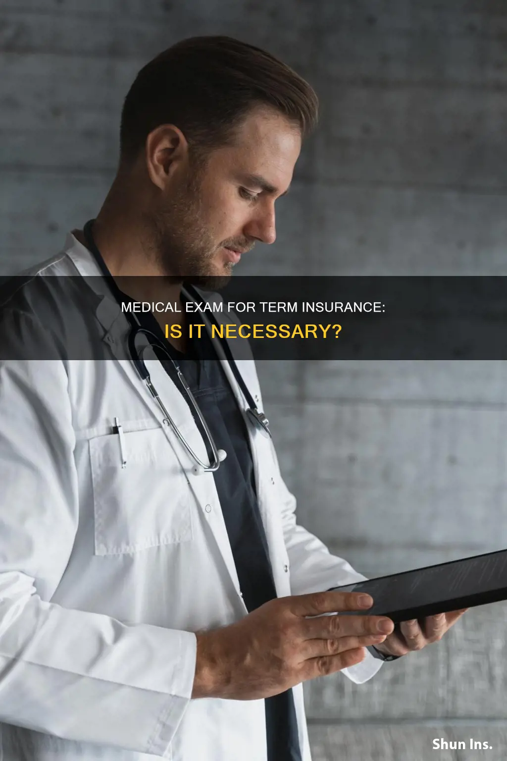 does term insurance require medical exam