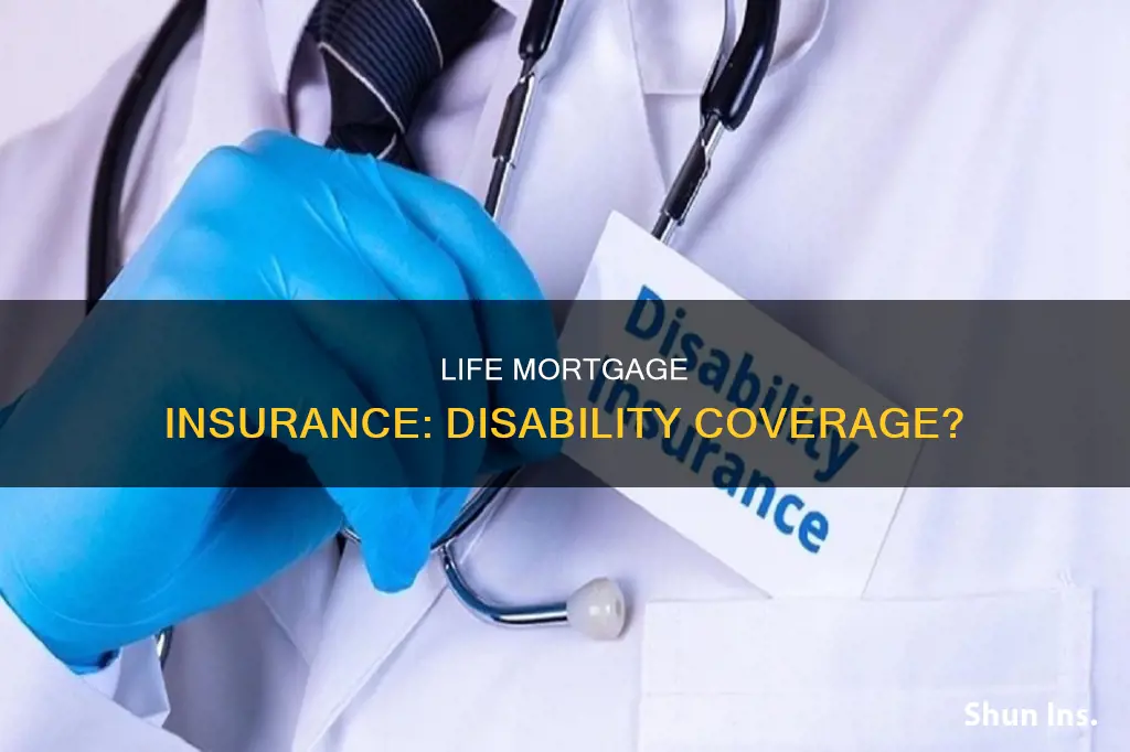 does term life morgage insurance cover disablility