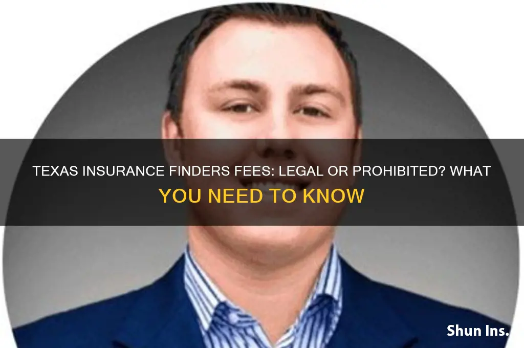 does texas allow finders fees in insurance
