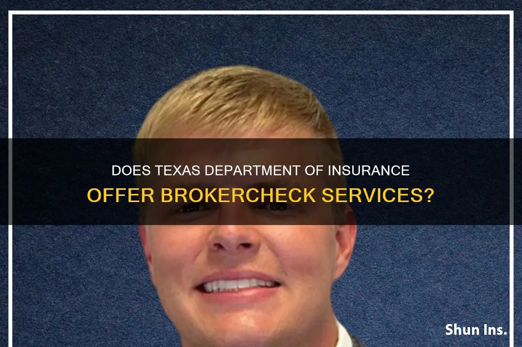 does texas department of insurance have a brokercheck