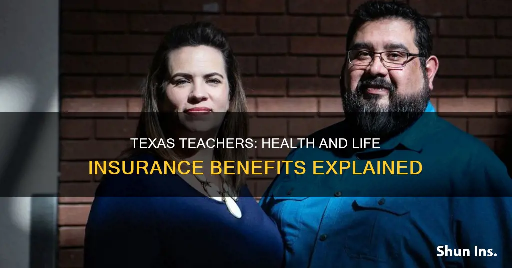 does texas teachers provide health insurance and life insurance