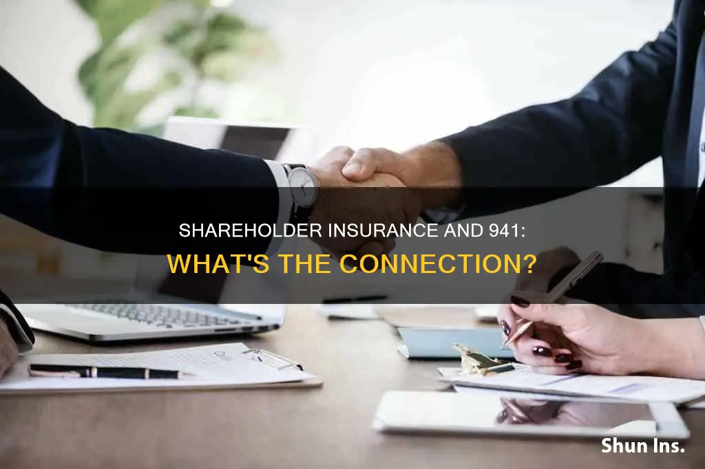does the 2 shareholder insurance affect the 941