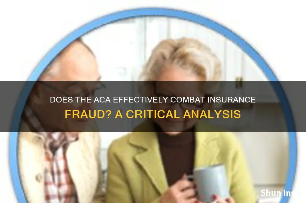 does the aca address insurance fraud