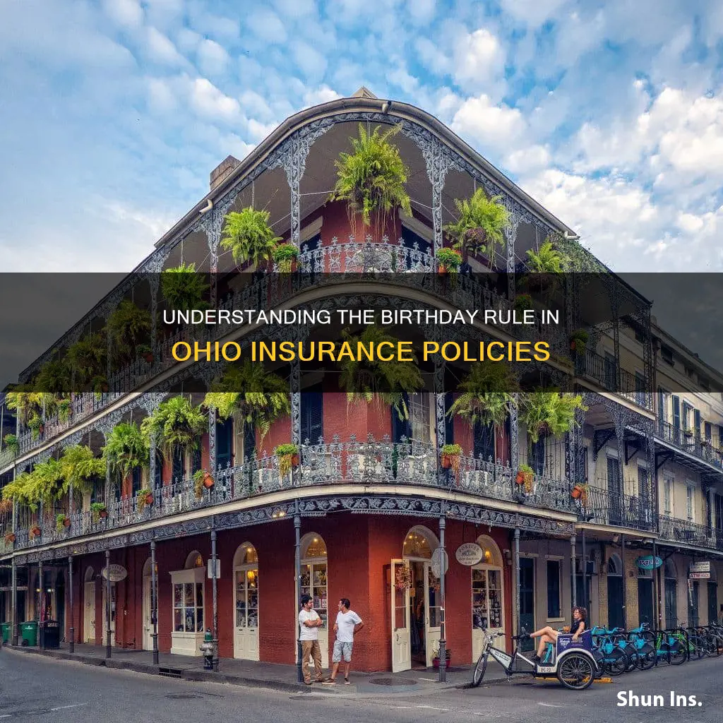 does the birthday rule apply to insurance in Ohio