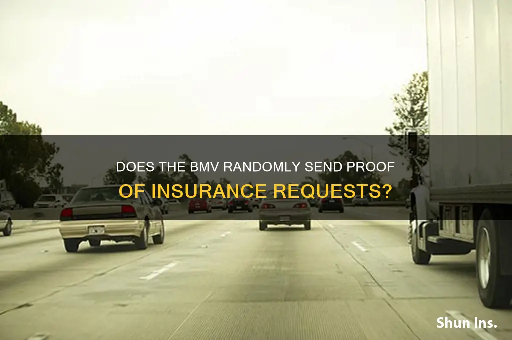 does the bmv randomly send proof of insurance