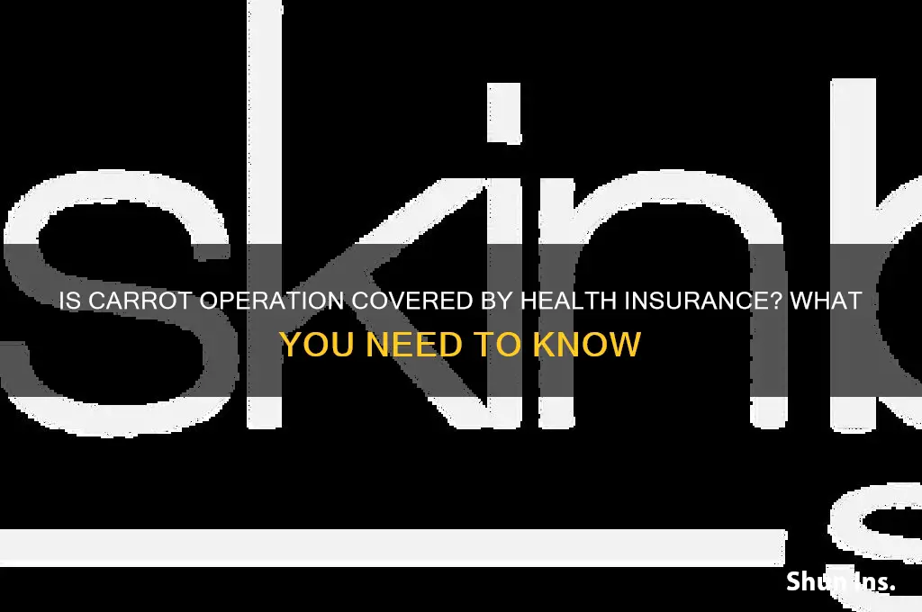 does the carrot operation cover by health insurance