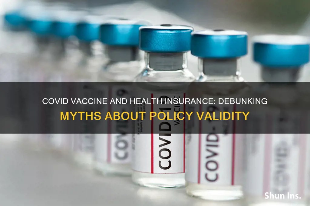 does the covid vaccine void health insurance