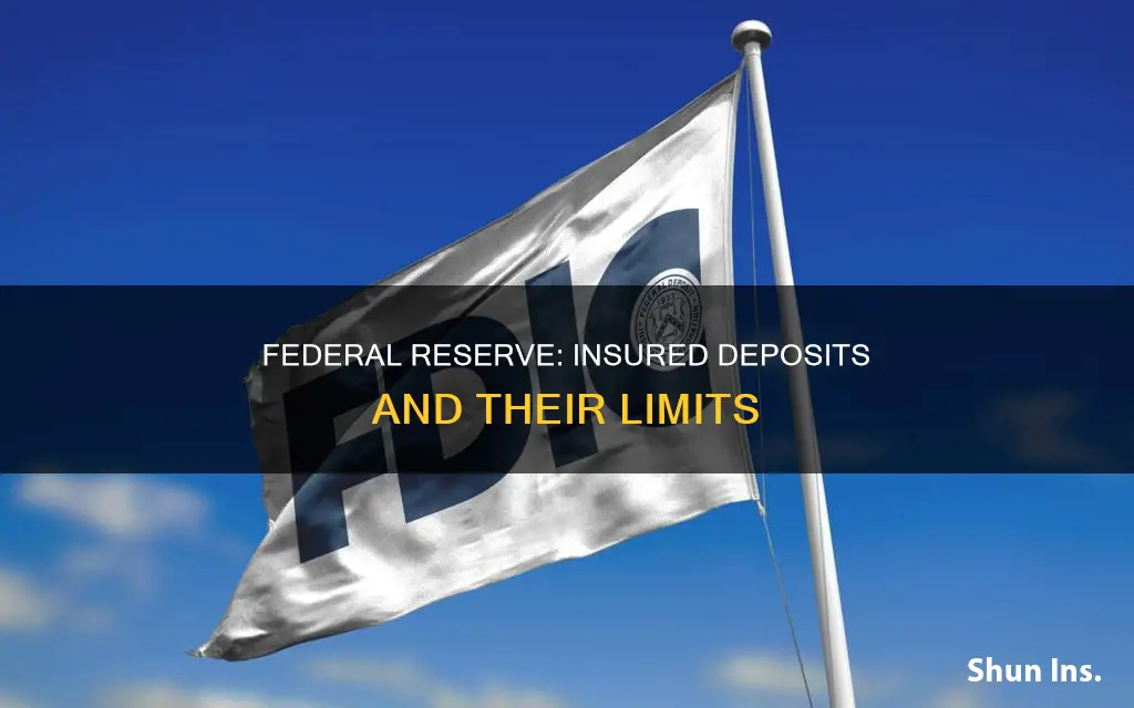does the federal reserve insure deposits up to 100 00