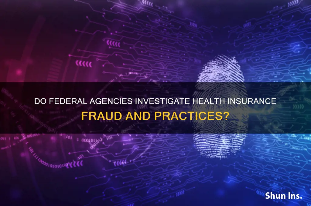does the feds look into health insurance