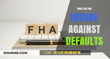 Does FHA Insurance Protect Lenders from Borrower Defaults?