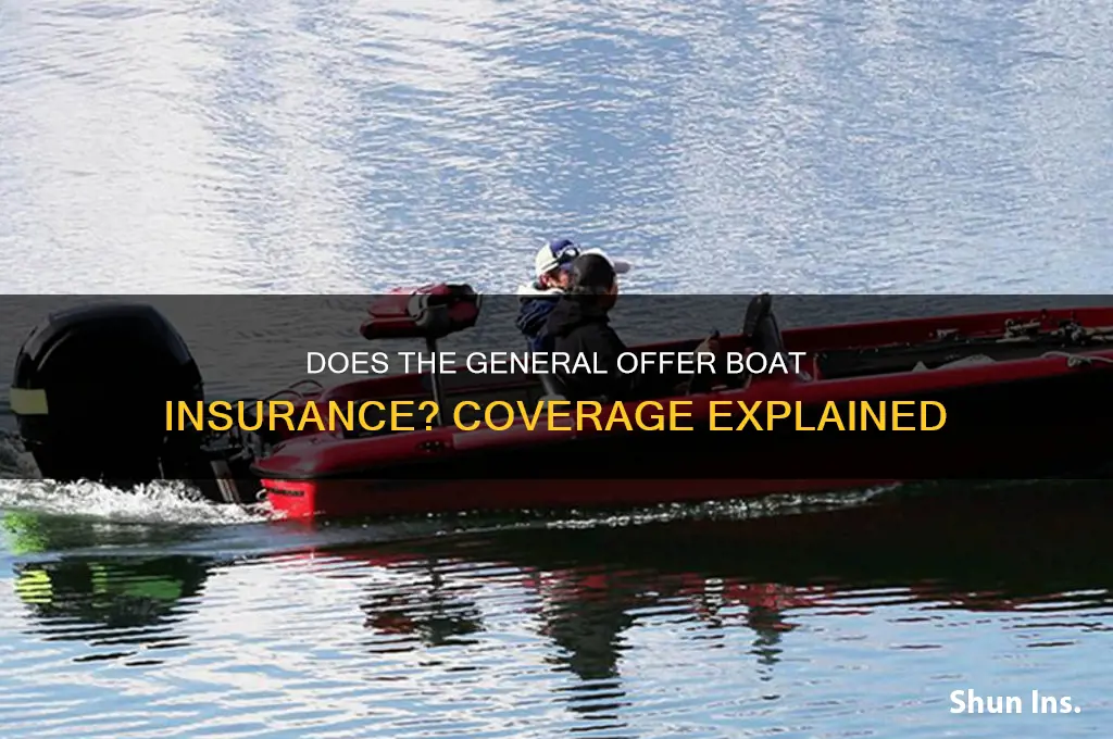 does the general have boat insurance