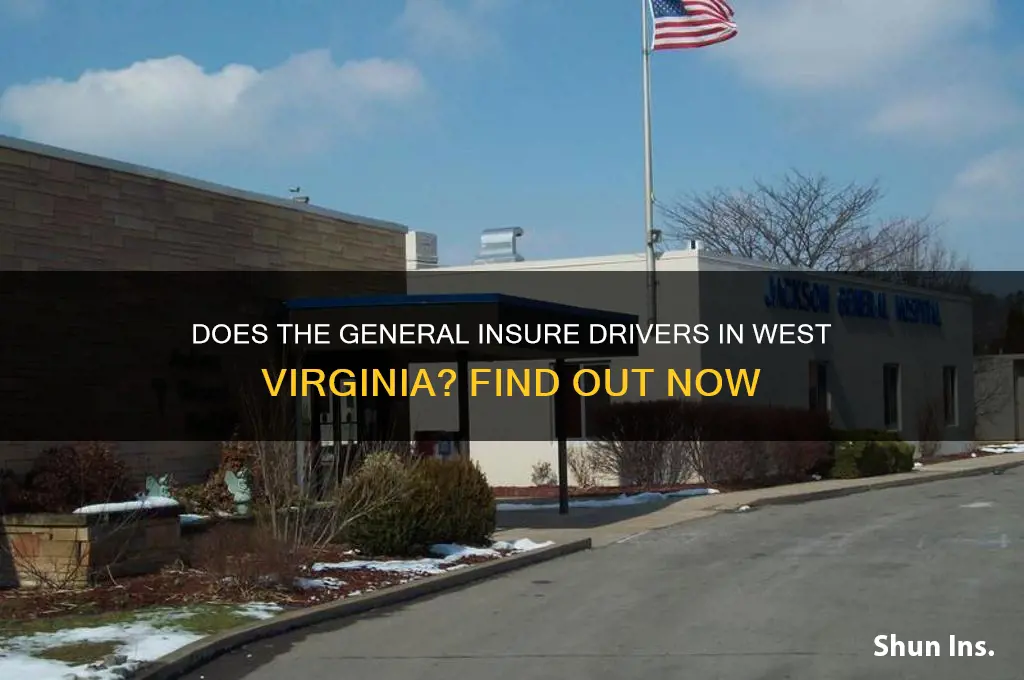 does the general insure drivers in wv