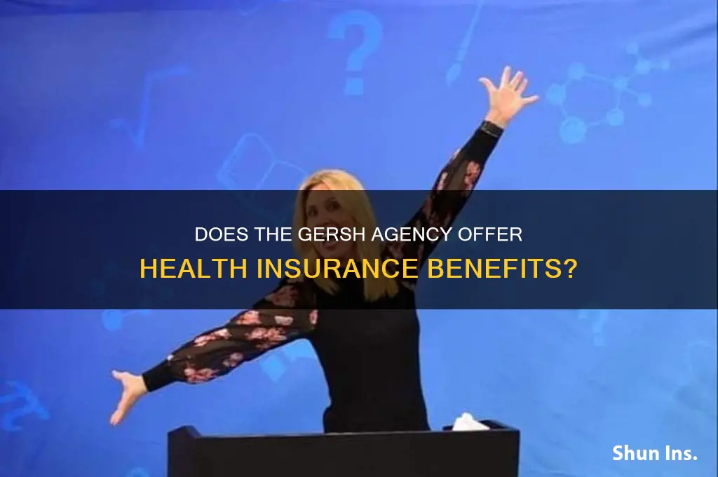 does the gersh agency provide health insurance