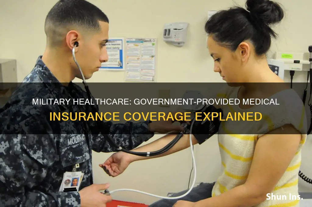 does the government provide medical insurance to military