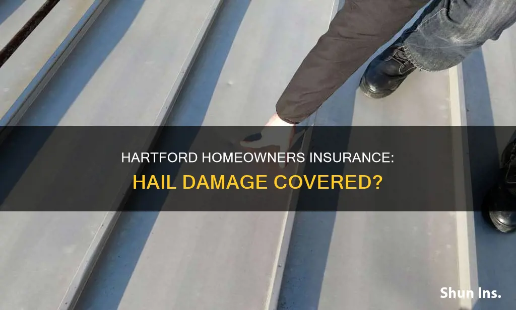 does the hartford homeowners insurance cover hail damage on roof