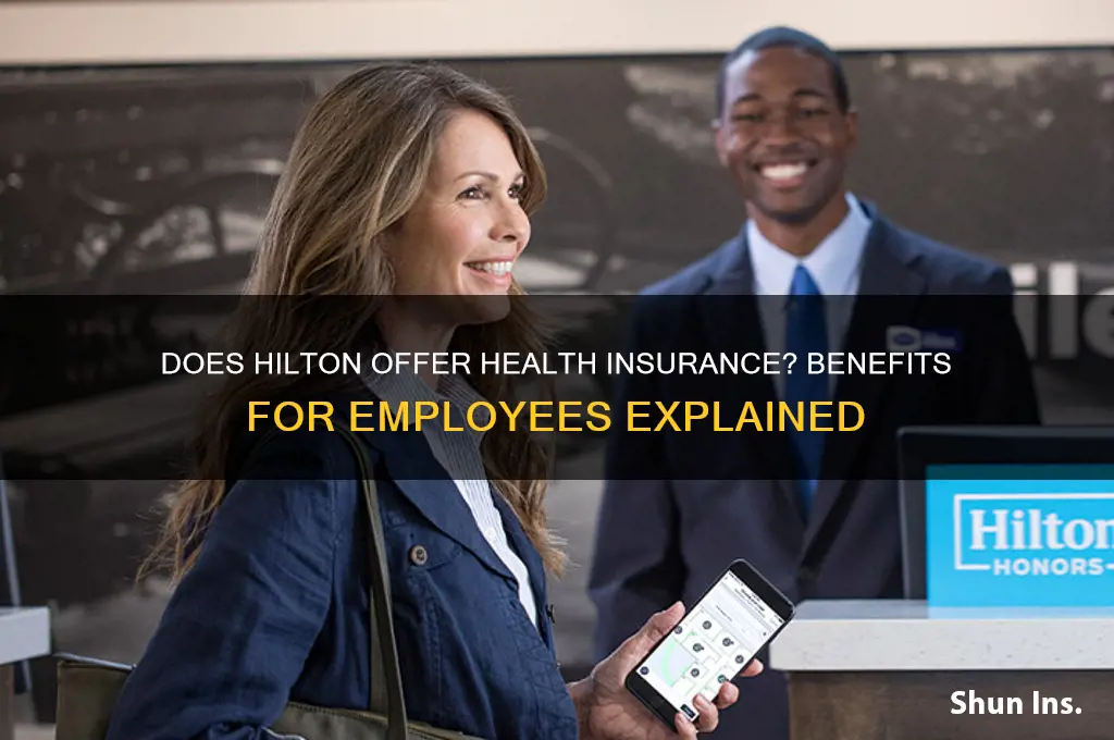does the hilton provide health insurance
