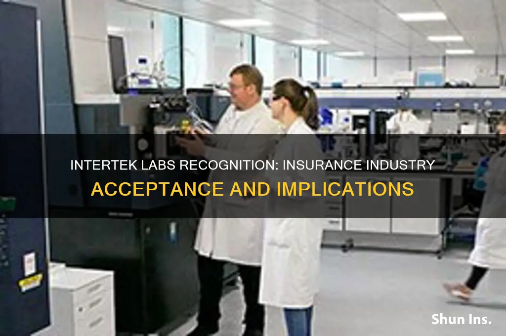 does the insurance industry recognize intertek labs