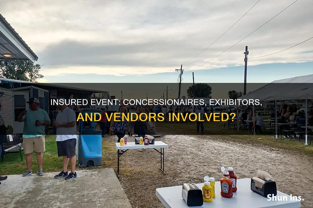 does the insured event have any concessionaires exhibitors or vendors