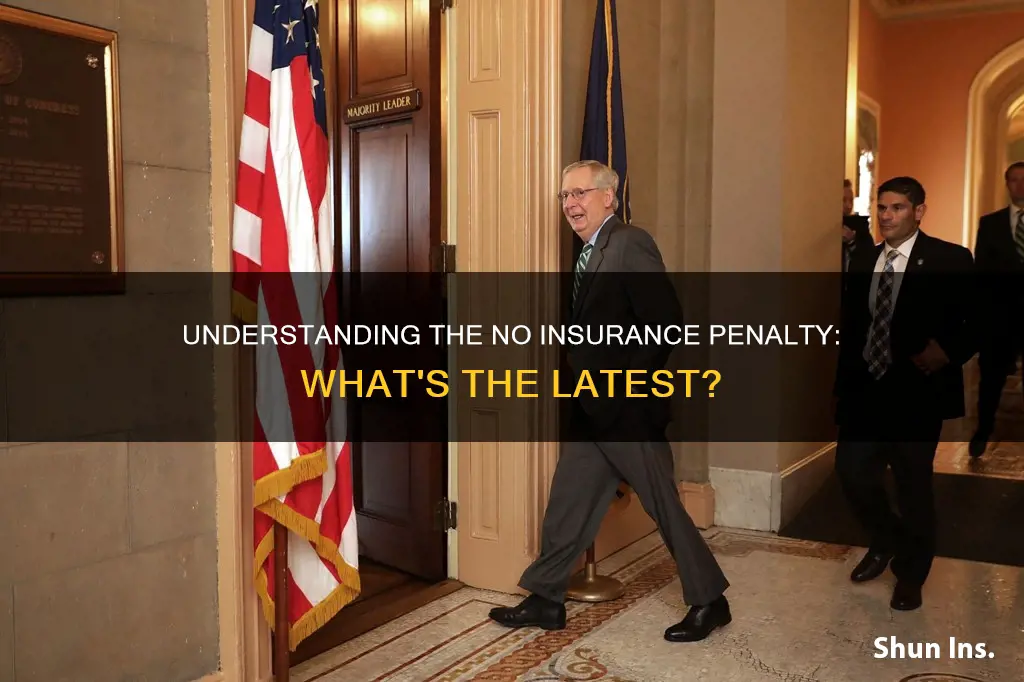 does the no insurance penalty still apply