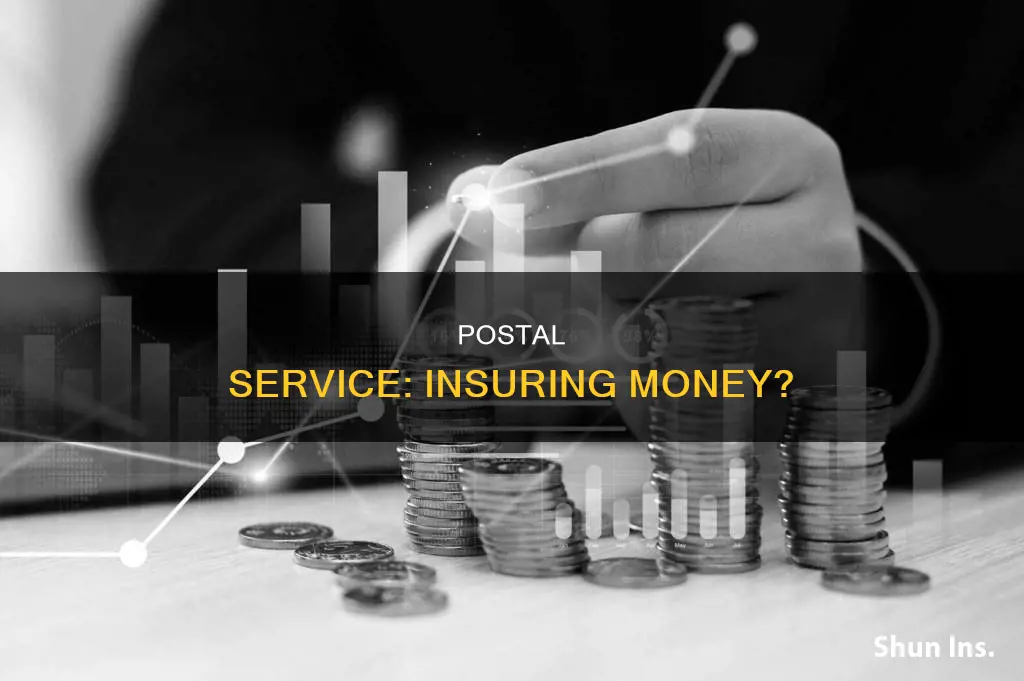 does the postal service insure money