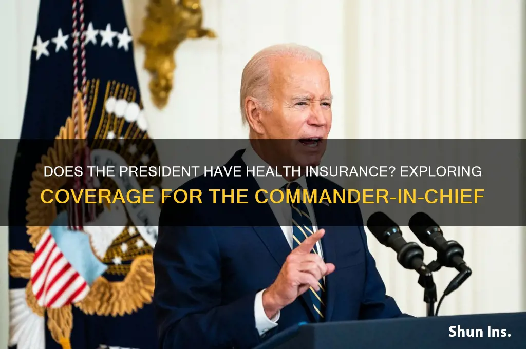 does the president have health insurance