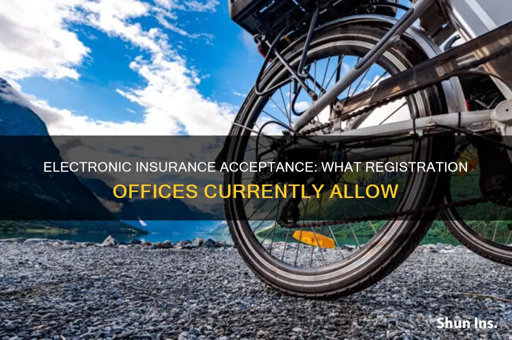does the registration office allow electronic insurance