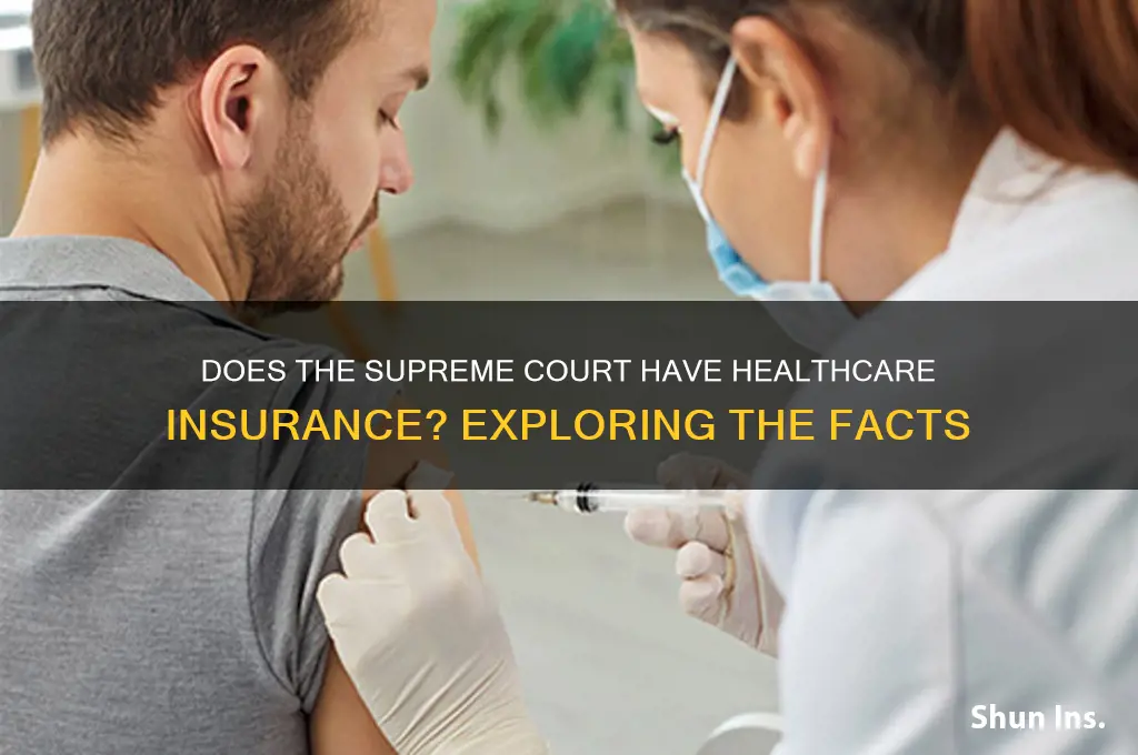 does the supreme court have healthcare insurance