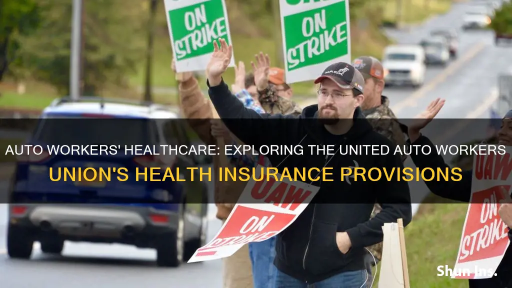 does the united auto workers union offer health insurance