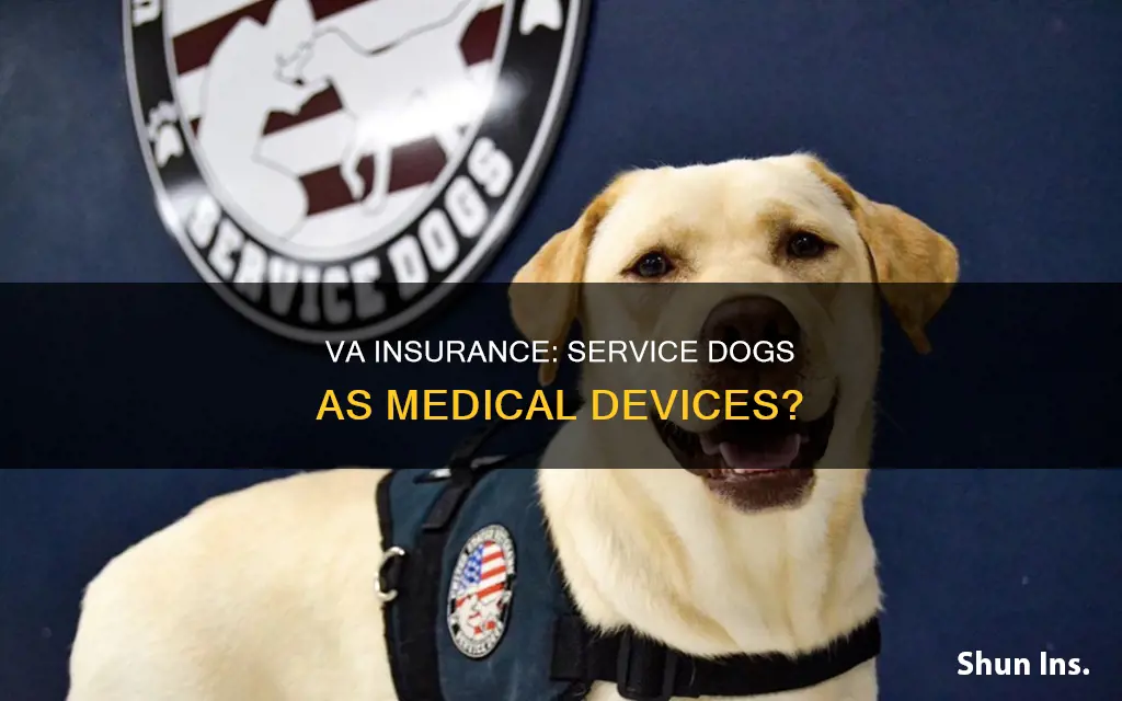 does the veterans administration insurance service dogs as medical devices