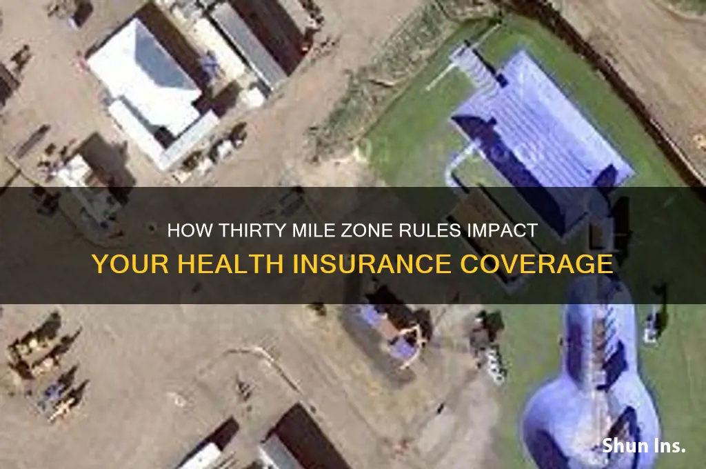 does thirty mile zone affect health insurance