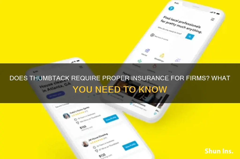 does thumbtack rewuire firms to havr the proper insurance